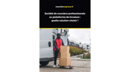 COURSIER EXPRESS - Vignette - Coursier pro vs plateforme